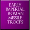 Early Imperial Roman Missile Troops