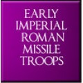 Early Imperial Roman Missile Troops